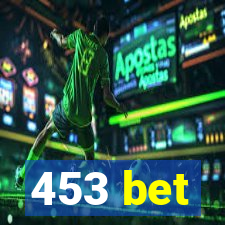 453 bet